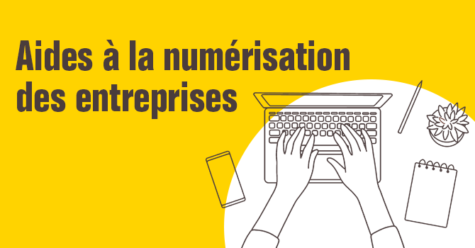 Aides à la numérisation des entreprises